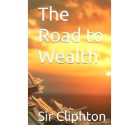 The Road to Wealth