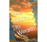 The Road to Wealth