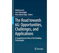 The Road towards 6G: Opportunities, Challenges, and Applications: A Comprehensive View of the Enabling Technologies