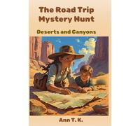 The Road Trip Mystery Hunt: Deserts and Canyons