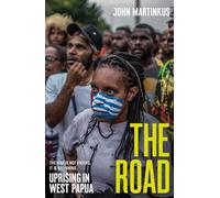 The Road: Uprising in West Papua