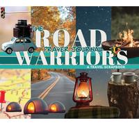 The Road Warrior's Prayer Journal: A Travel Scrapbook: 1 (The Traveling Evangelist)
