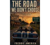 The Road We Didn't Choose: 1 (I'm Voting For The Rancher)