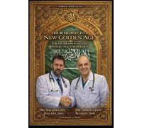 THE ROADMAP TO A NEW GOLDEN AGE: SAUDI ARABIA AND THE REVIVAL OF CIVILIZATIONS