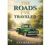 The Roads I've Traveled