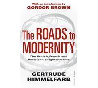 The Roads to Modernity: The British, French and American Enlightenments