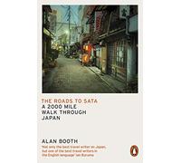The Roads To Sata: A 2000-mile walk through Japan