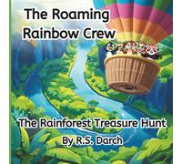 The Roaming Rainbow Crew - The Rainforest Treasure Hunt