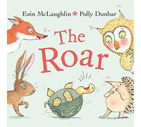 Eoin McLaughlin & Polly Dunbar – The Roar – Edición mini regalo – Tapa dura pequeña