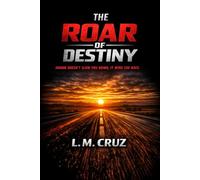 The Roar of Destiny: Honor Doesn't Slow You Down - It Wins the Race. (FULL THROTTLE SERIES)