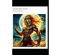 The Roar of the Ancients