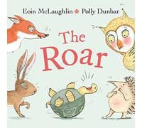 The Roar: Square Picture Book (Hedgehog & Friends)