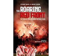 The Roaring Red Front: The World's Top Left-Wing Clubs