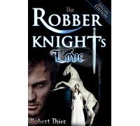 The Robber Knight's Love - Special Edition: 2 (The Robber Knight Saga)