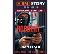 The Robbery: 30 (Crime Story Book)
