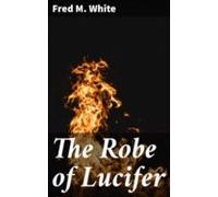 The Robe Of Lucifer (ebook)