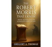 The Robert Morris That I Know