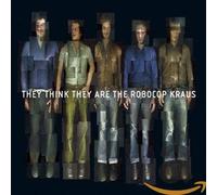 The Robocop Kraus - They Think They Are The Roboco