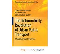 The Robomobility Revolution of Urban Public Transport: A Social Sciences Perspective