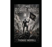 The Robot Wars