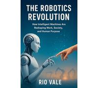 The Robotics Revolution