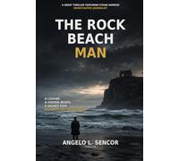The Rock Beach Man: A Legend. A Hidden Beach