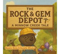 The Rock & Gem Depot (Minnow Creek Tales)