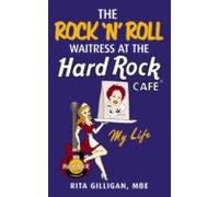 The Rock N Roll Waitress At The Hard Rock Cafe (ebook)