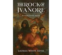The Rock of Ivanore (Celestine Chronicles)