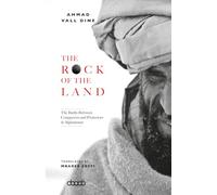 The Rock of The Land: The Battle Between Conquerors and Protectors in Afghanistan