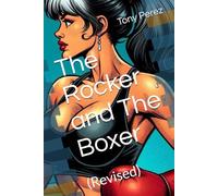 The Rocker and The Boxer: (Revised)