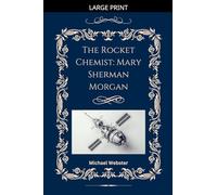 The Rocket Chemist: Mary Sherman Morgan