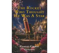 The Rocket Who Thought He Was A Star: 2 (Children Story Books)
