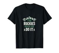 The Rockies Made Me Do It Mountain Ski Pride Camiseta