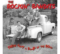 The Rockin' Bandits - There Ain't a Bump in the Road