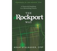 The Rockport Way: A Financial Road Map to a Rewarding Future