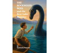 The Rockwood Boys and the Bear Lake Monster