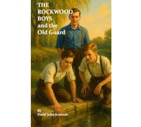 The Rockwood Boys and the Old Guard