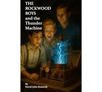 The Rockwood Boys and the Thunder Machine