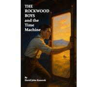 The Rockwood Boys and the Time Machine