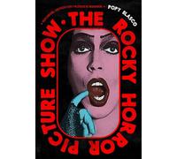 The Rocky Horror Picture Show: Transgresión, contracultura y películas de medianoche