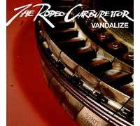 The Rodeo Carburettor - Vandalize