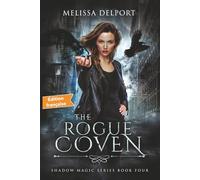 The Rogue Coven: Magie de l'Ombre - Tome 4 (Shadow Magic Édition française)