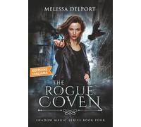The Rogue Coven - Shadow Magic Libro 4: Una Serie Urban Fantasy (Shadow Magic (Edizione italiana))
