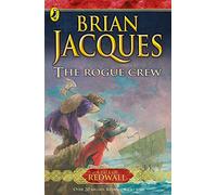 The Rogue Crew: The twenty-second book in the beloved, bestselling Redwall saga (Redwall, 22)