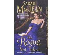The Rogue Not Taken: Scandal & Scoundrel, Book I: 1