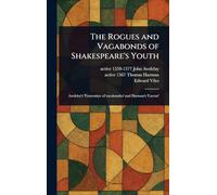 The Rogues and Vagabonds of Shakespeare's Youth
