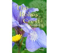 The Rokos Crest: a redemptive romance (Tales of the Fordyce Estates)
