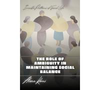 The role of ambiguity in maintaining social balance: Invisible Patterns of Social Life
