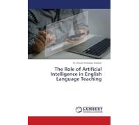 The Role of Artificial Intelligence in English Language Teaching